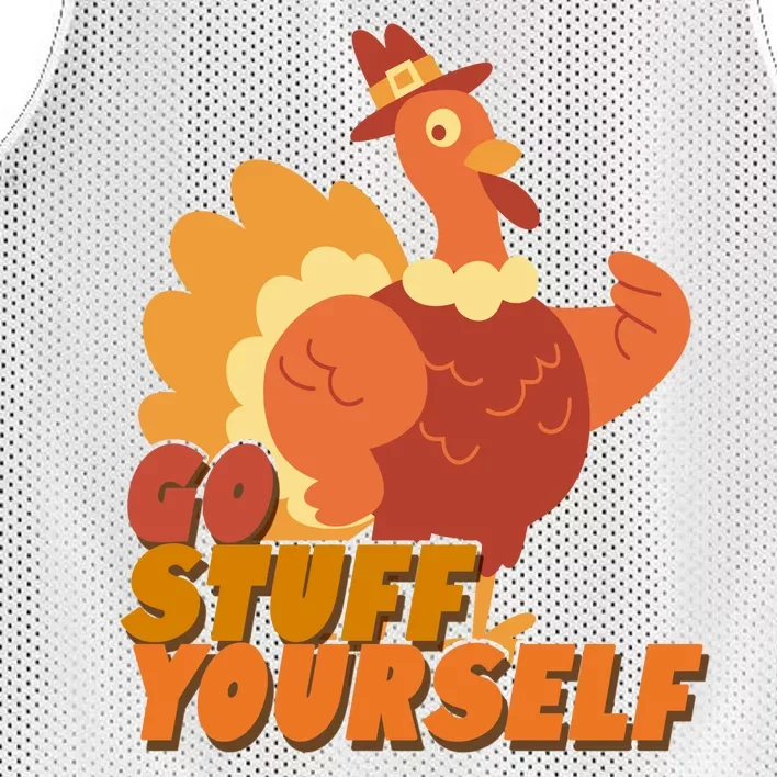 Go Stuff Yourself Funny Thanksgiving Turkey Holiday Mesh Reversible Basketball Jersey Tank