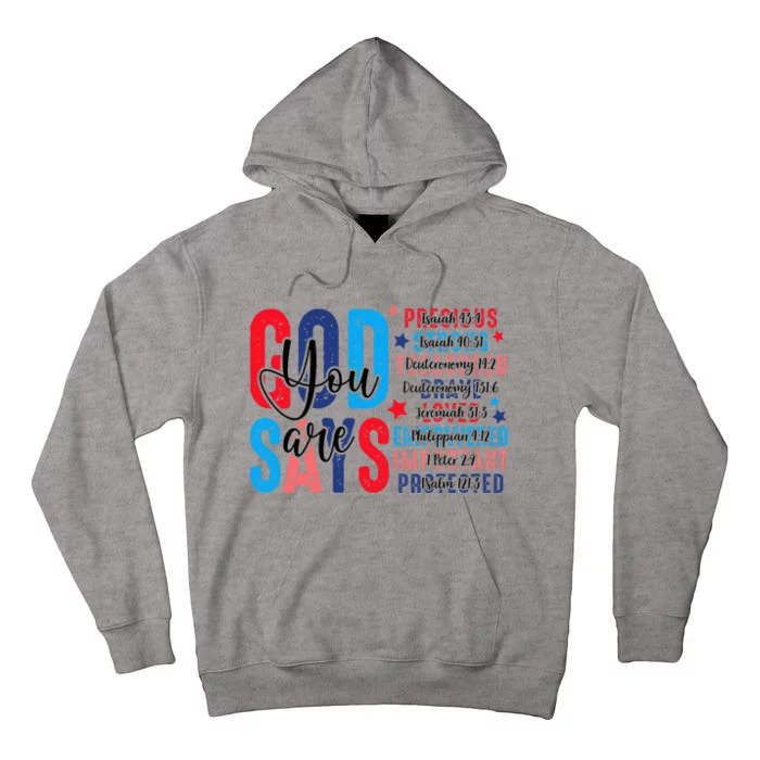 God Says You Are Vintage 4th Of July Bible Verse Christian Tall Hoodie