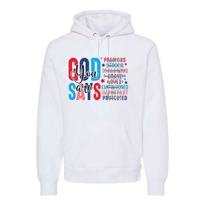 God Says You Are Vintage 4th Of July Bible Verse Christian Premium Hoodie