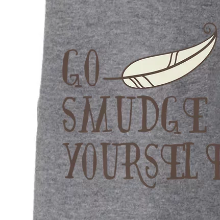 Go Smudge Yours Incense And Smudging Feather Meaningful Gift Doggie 3-End Fleece Hoodie