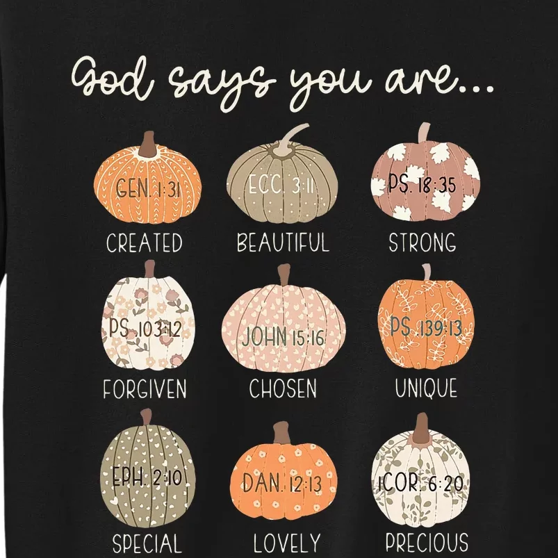 God Say You Are Pumpkin Bible Verses Christian Thanksgiving Tall Sweatshirt