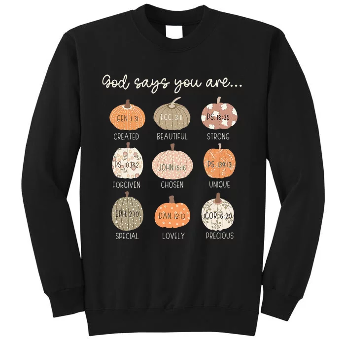 God Say You Are Pumpkin Bible Verses Christian Thanksgiving Tall Sweatshirt