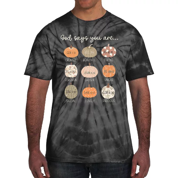 God Say You Are Pumpkin Bible Verses Christian Thanksgiving Tie-Dye T-Shirt