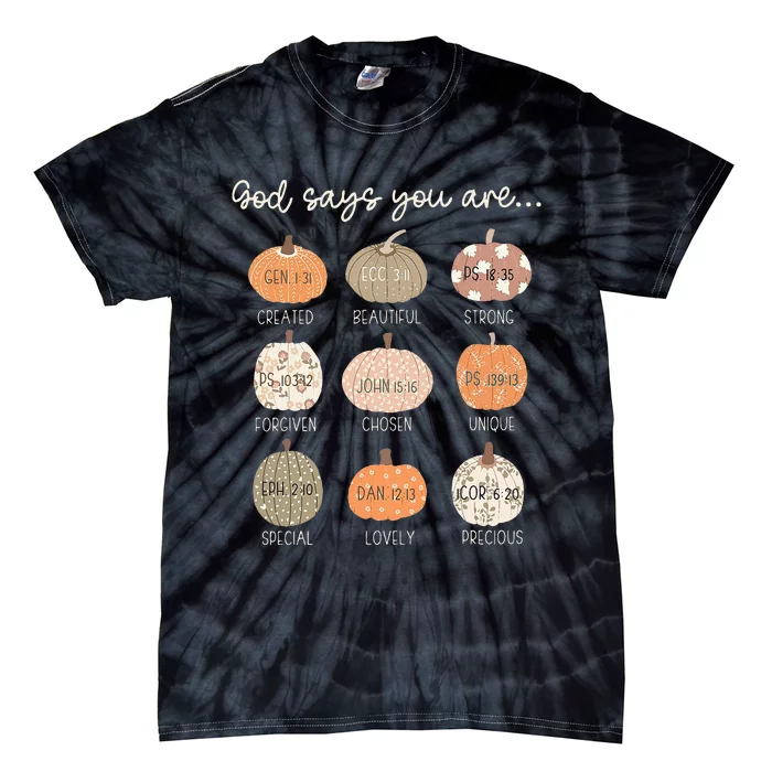 God Say You Are Pumpkin Bible Verses Christian Thanksgiving Tie-Dye T-Shirt