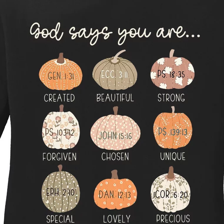 God Say You Are Pumpkin Bible Verses Christian Thanksgiving Ladies Long Sleeve Shirt