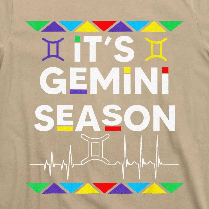 Gemini Season Zodiac Sign Funny Birthday T-Shirt