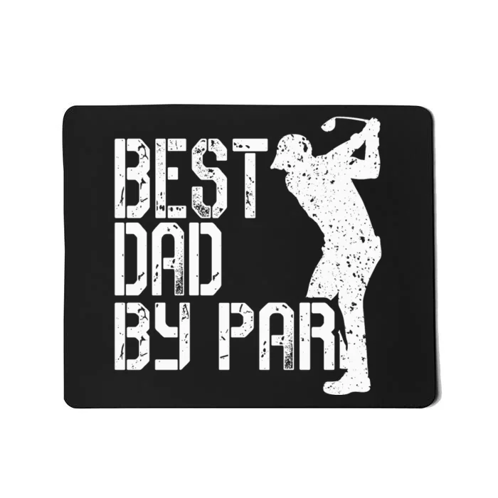 Best Dad By Par Golf Fathers Day Mousepad