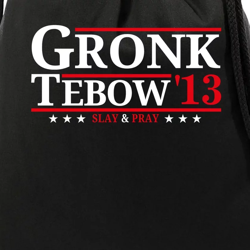 Gronk Tebow 13 Slay And Pray Drawstring Bag