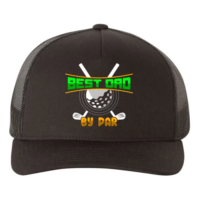 Best Dad By Par Yupoong Adult 5-Panel Trucker Hat