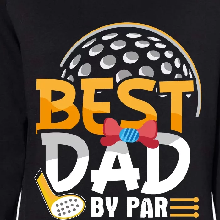 Fathers Day Best Dad By Par Womens California Wash Sweatshirt