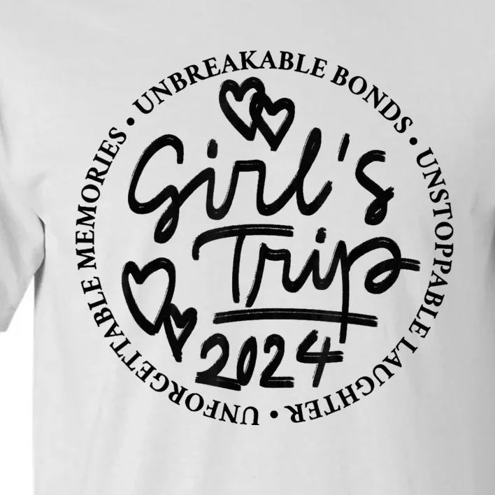 Girl Trip 2024 Weekend Vacation Matching Tall T-Shirt