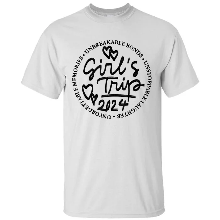 Girl Trip 2024 Weekend Vacation Matching Tall T-Shirt