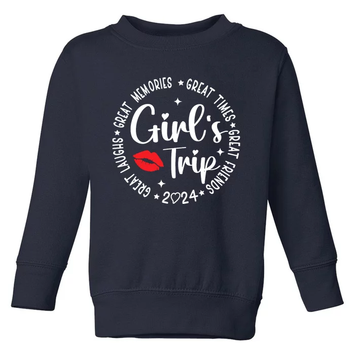 Girl Trip 2024 Weekend Vacation Matching Group Toddler Sweatshirt