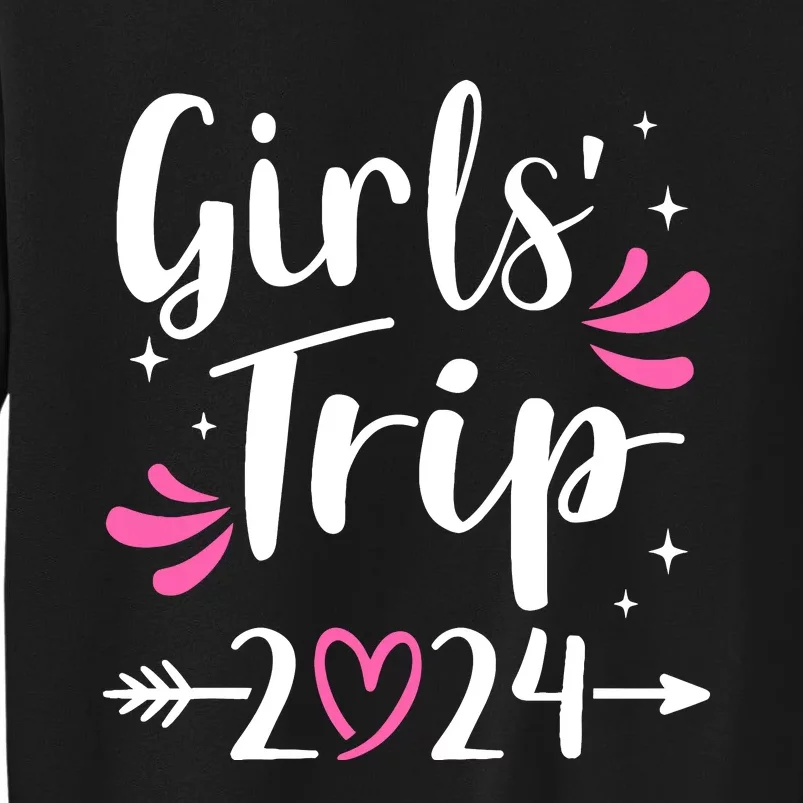 Girl Trip 2024 Weekend With Heart Tall Sweatshirt