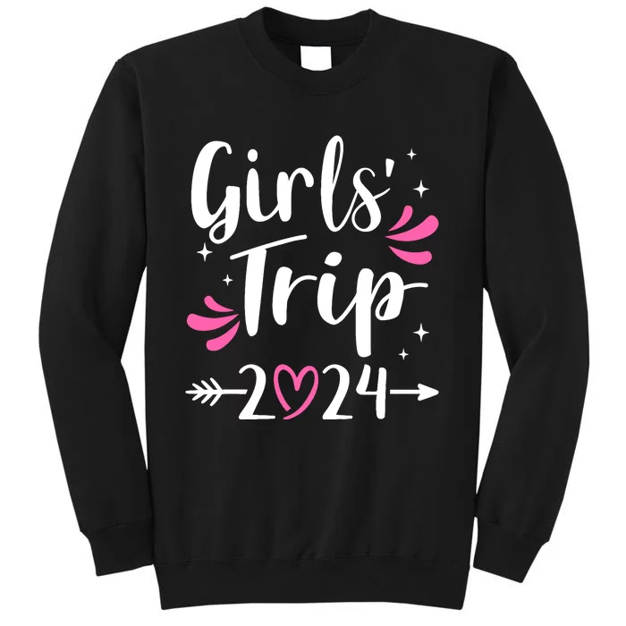 Girl Trip 2024 Weekend With Heart Tall Sweatshirt