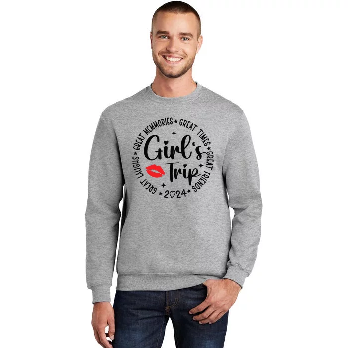 Girl Trip 2024 Wo Weekend Vacation Matching Tall Sweatshirt