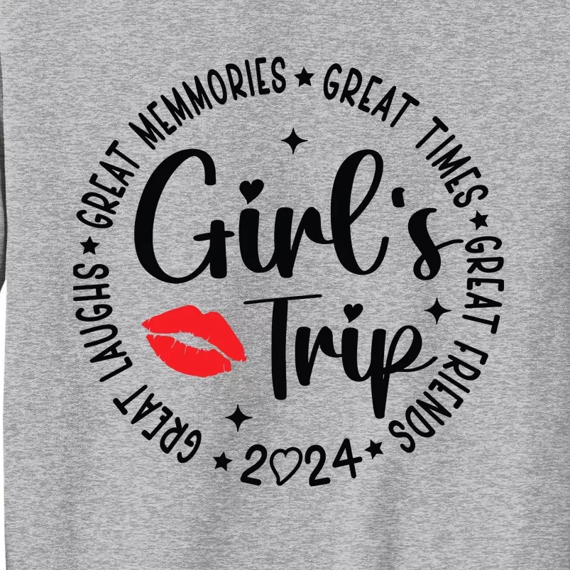 Girl Trip 2024 Wo Weekend Vacation Matching Tall Sweatshirt