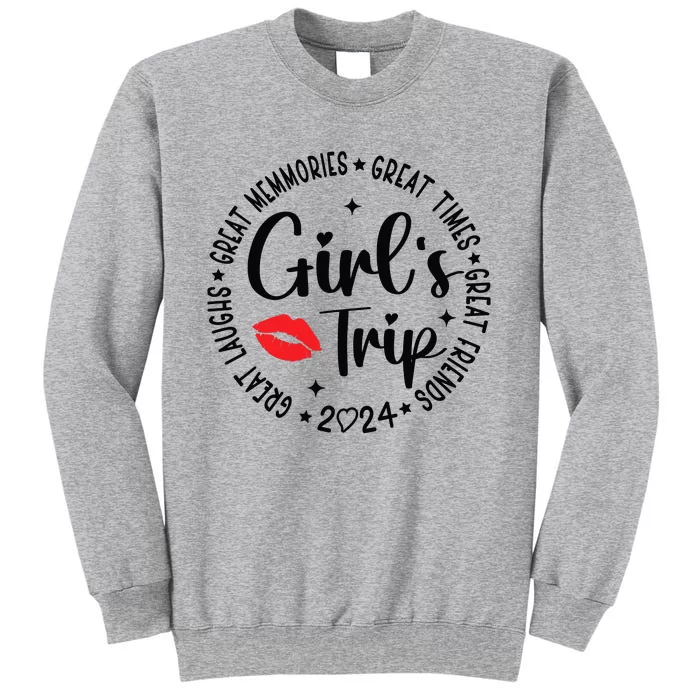 Girl Trip 2024 Wo Weekend Vacation Matching Tall Sweatshirt