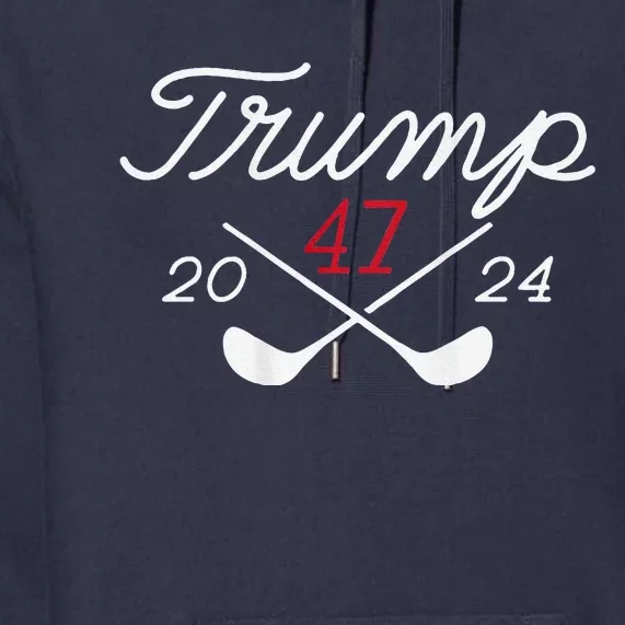 Golf Trump 47 2024 (On Back) Premium Hoodie