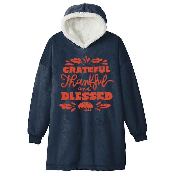 Grateful Thankful And Blessed Thanksgiving Hooded Wearable Blanket