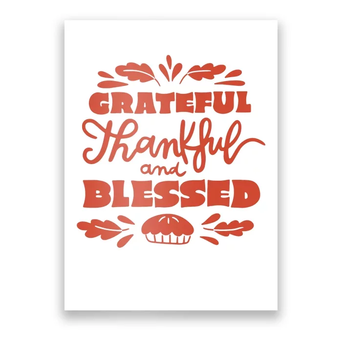 Grateful Thankful And Blessed Thanksgiving Poster