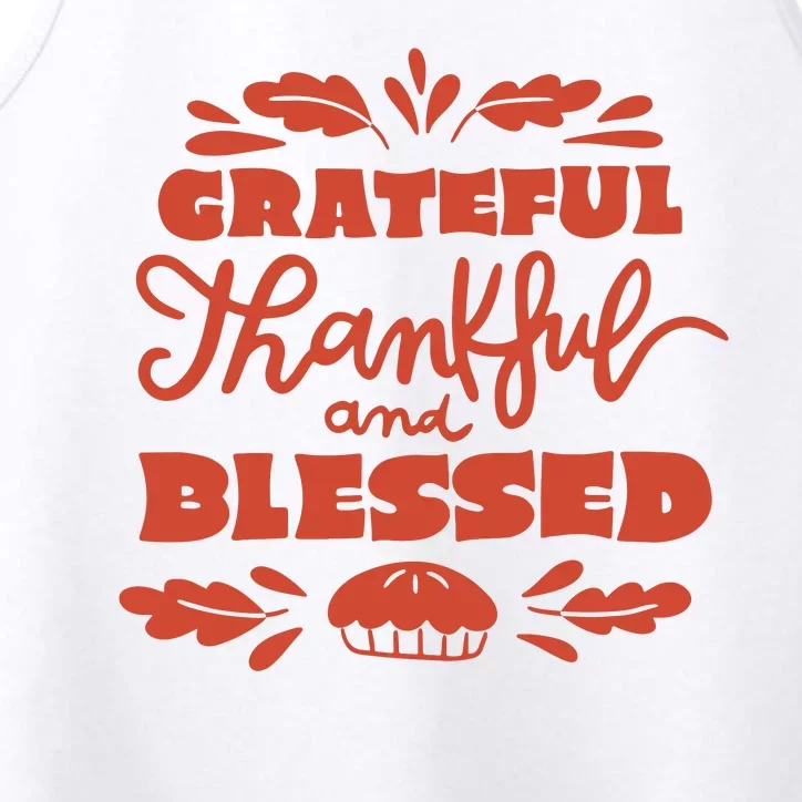 Grateful Thankful And Blessed Thanksgiving Performance Tank