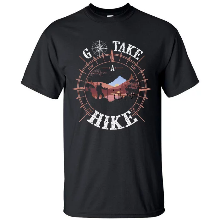 Go Take A Hike Hiking Camping Lovers Funny Outdoors Tall T-Shirt