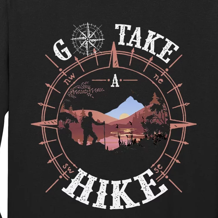 Go Take A Hike Hiking Camping Lovers Funny Outdoors Tall Long Sleeve T-Shirt