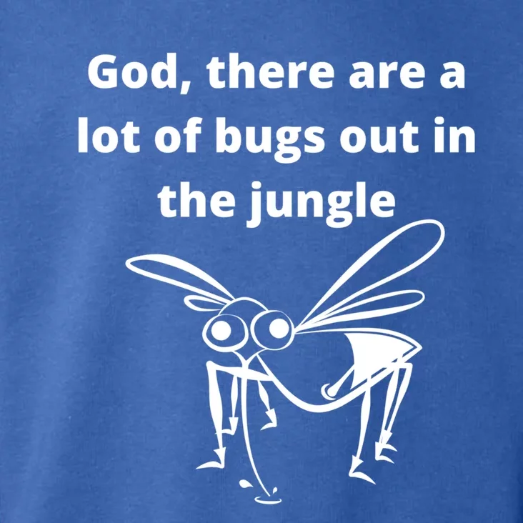 God There Are A Lot Of Bugs Out Sarcastic Singles Dating Gift Toddler Hoodie