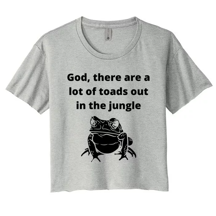 God There Are A Lot Of Toads Out Sarcastic Singles Dating Cool Gift Women's Crop Top Tee