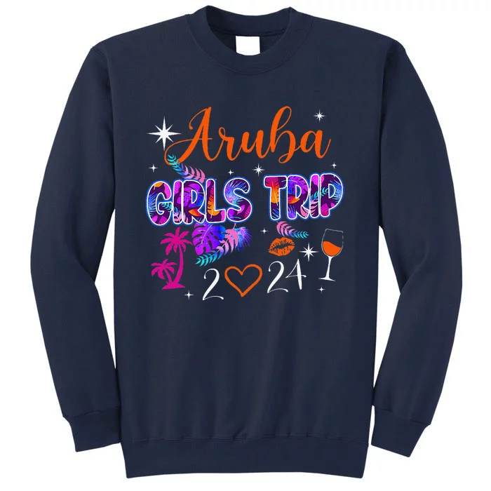 Girl Trip Aruba 2024 Weekend Hello Summer 2024 Vacation Tall Sweatshirt