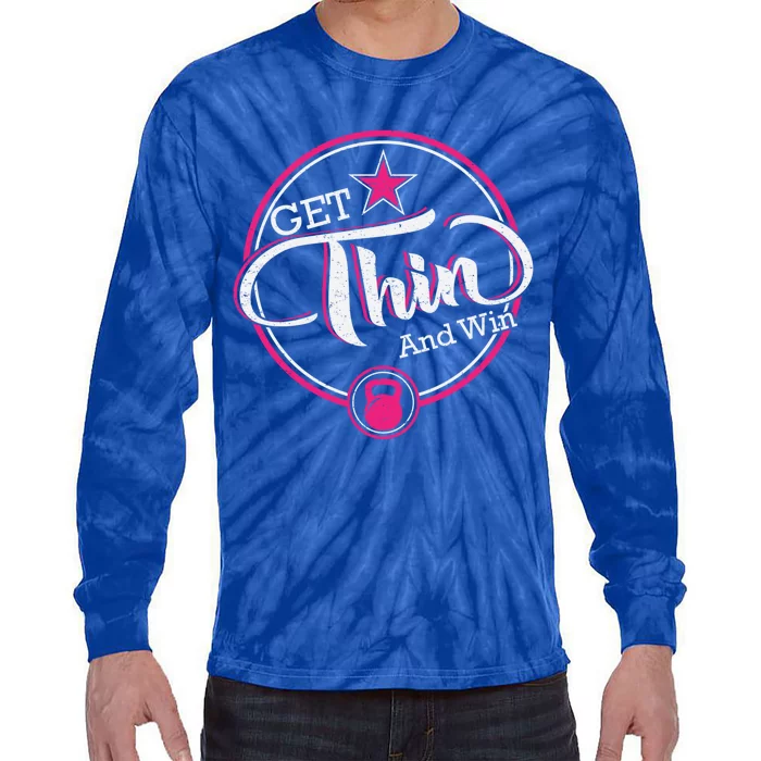 Get Thin And Win Gift Tie-Dye Long Sleeve Shirt