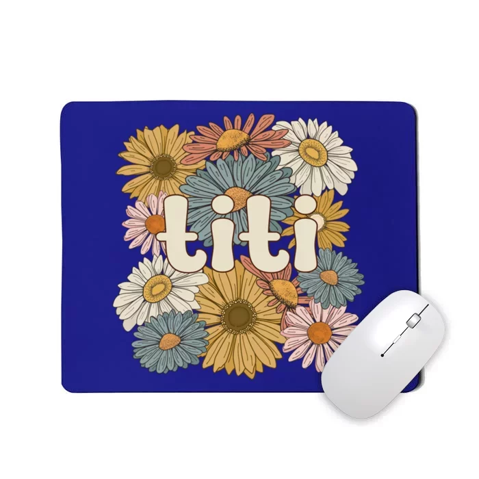 Groovy Titi Auntie Flowers Cute Titi Aunt Gift Mousepad