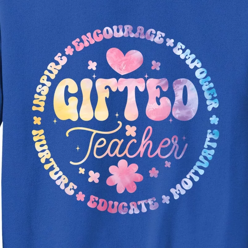 Gifted Teacher And Talented Appreciation Week Back To School Gift Tall Sweatshirt