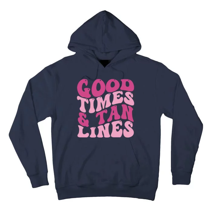 Good Times And Tan Lines Summer Groovy Tall Hoodie