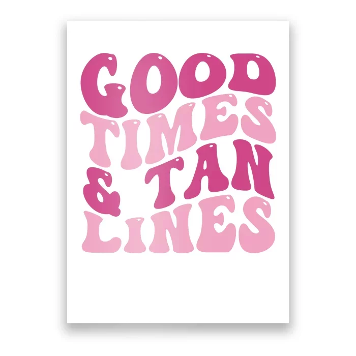 Good Times And Tan Lines Summer Groovy Poster