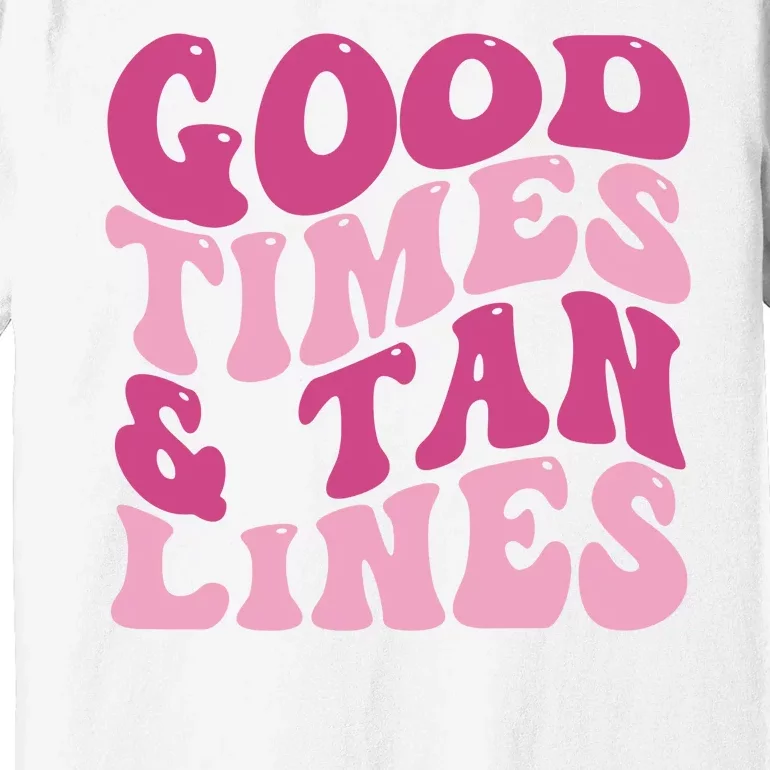 Good Times And Tan Lines Summer Groovy Premium T-Shirt