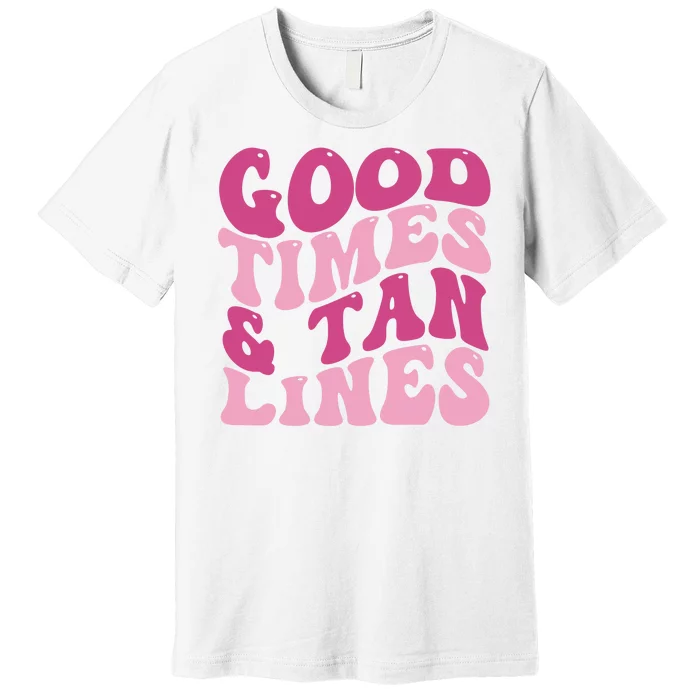 Good Times And Tan Lines Summer Groovy Premium T-Shirt