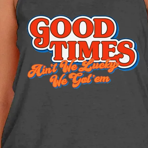 Good Times AinT We Lucky We GotEm Women's Knotted Racerback Tank