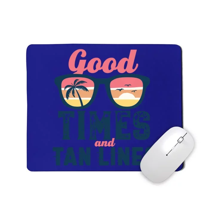 Good Times And Tan Lines Vintage Retro Hot Summer Surfing Gift Mousepad