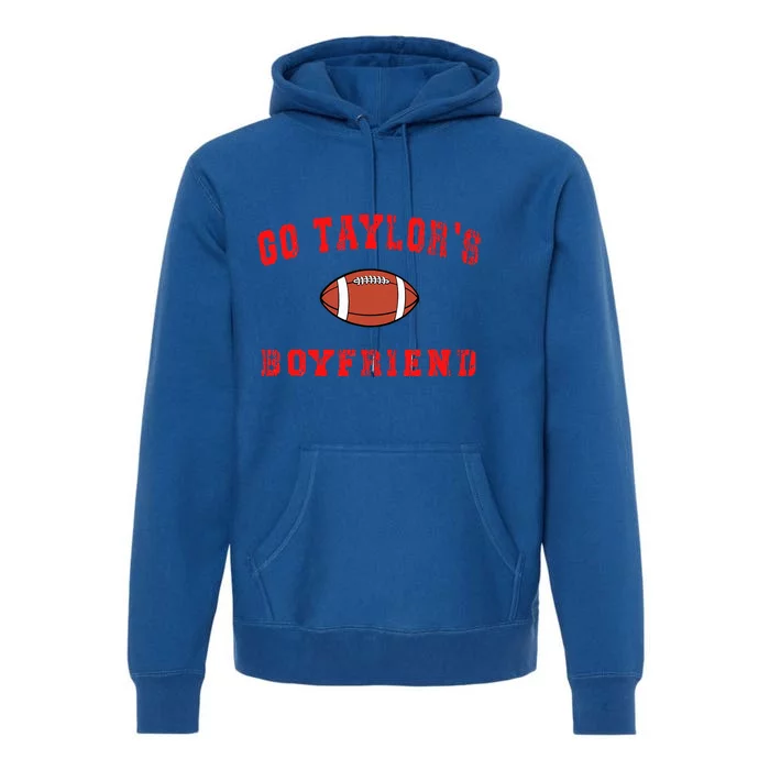 Go T.aylor's Boyfriend Football Lovers T.aylor Name Premium Hoodie