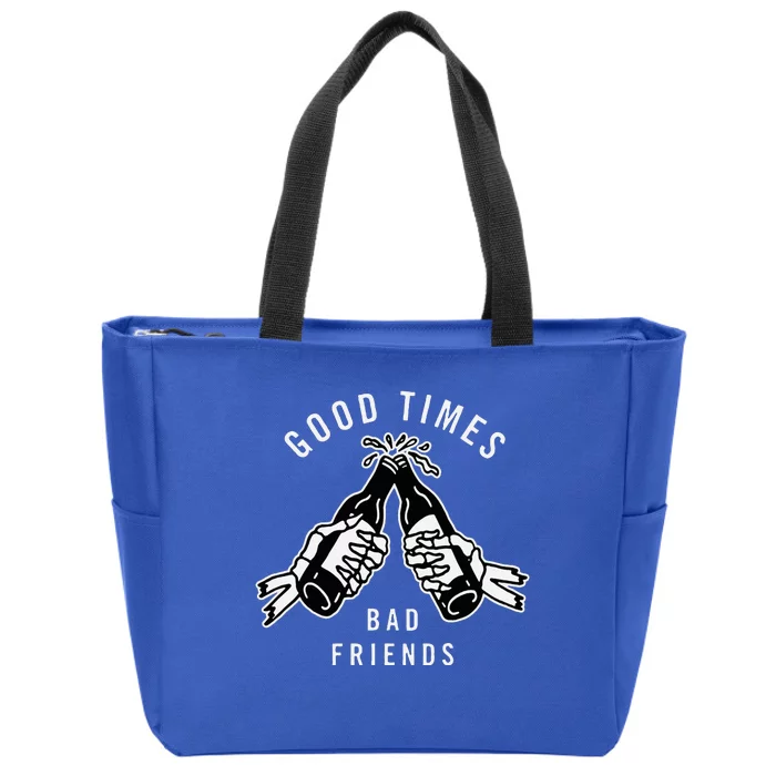 Good Times Bad Friends Beer Cheers Skeleton Design Zip Tote Bag