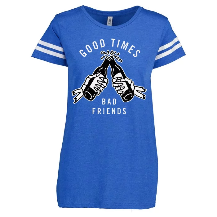 Good Times Bad Friends Beer Cheers Skeleton Design Enza Ladies Jersey Football T-Shirt