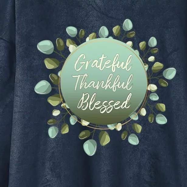 Grateful Thankful Blessed Thanksgiving Positive Message Cute Gift Hooded Wearable Blanket