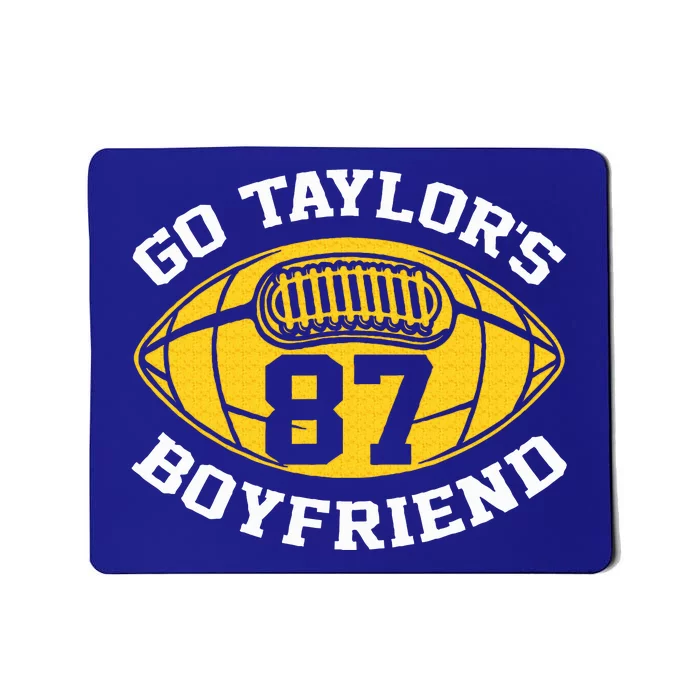 Go T.aylors Boyfriend Football Funny Go T.aylor's Mousepad