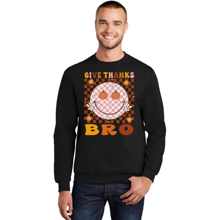 Give Thanks Bro Smile Face Thankful Thanksgiving Sweatshirt