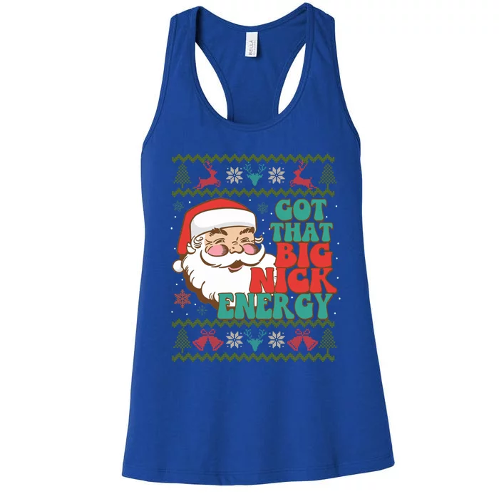 Got That Big Nick Energy Ugly Christmas Sweater Gift Women's Racerback Tank