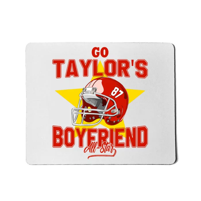 Go Taylors Boyfriend Mousepad