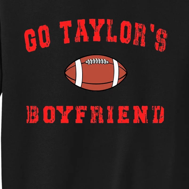 G.o T.aylor's B.oyfriend  Football Lovers Ta.ylor Name Sweatshirt