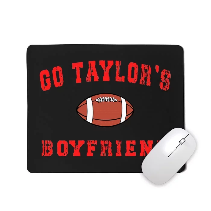 G.o T.aylor's B.oyfriend  Football Lovers Ta.ylor Name Mousepad